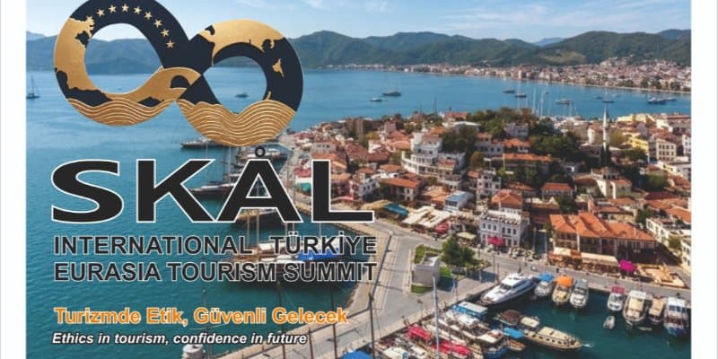 SKAL Türkiyə Marmarisdə ilk Eurasia Turizm Zirvəsini keçirəcək